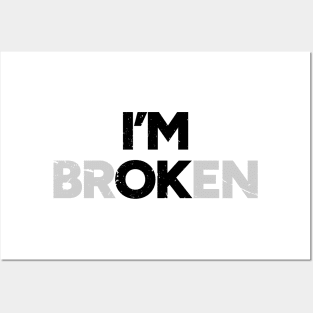 I'm OK I'm brOKen Distressed Posters and Art